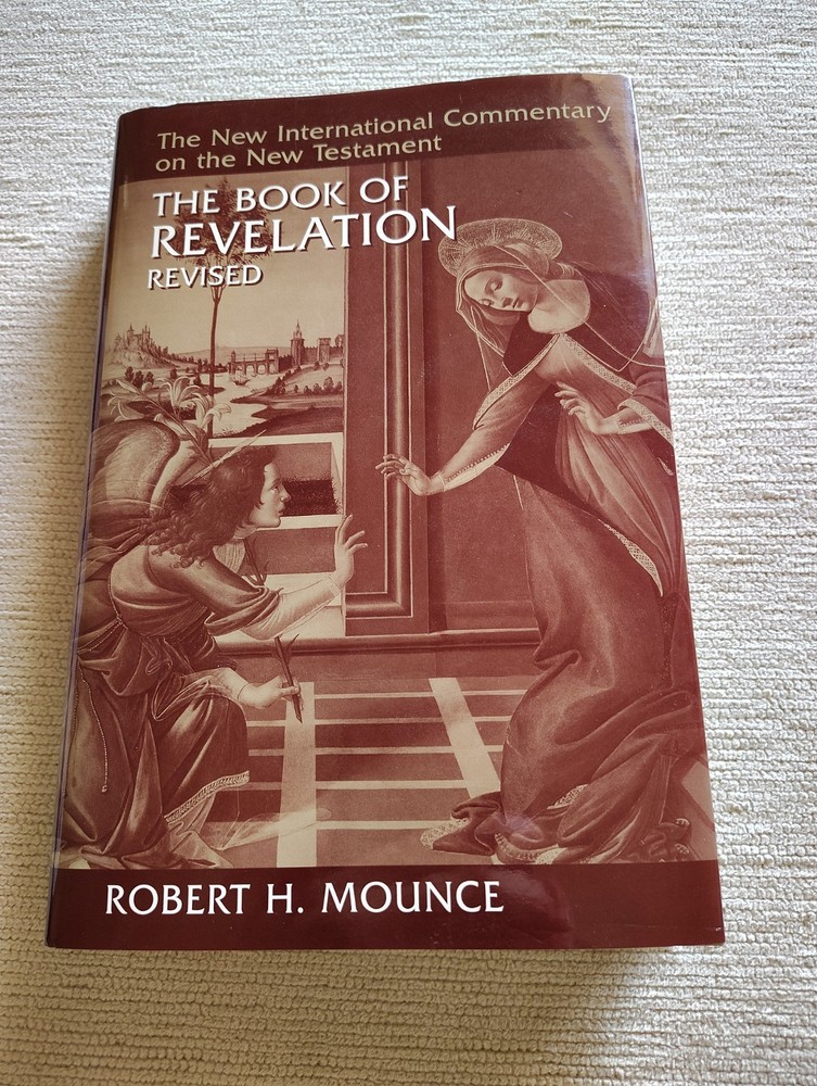 The Book of Revelation, New International Commentary, Robert H Mounce Hardcover