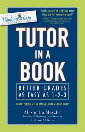 Tutor in a Book: Better Grades as Easy as 1-2- paperback, Mayzler, 9781440502149