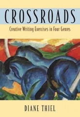 Crossroads: Creative Writing in Four Genres – Paperback By Thiel, Diane – GOOD