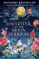 Daughter of the Moon Goddess: A Sweeping, Romantic Fantasy inspired by Mytho…