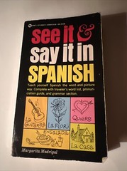 See It and Say It Ser.: See It and Say It in Spanish by Margarita Madrigal…