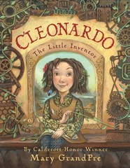 Cleonardo, the Little Inventor by Mary Grandpré: New