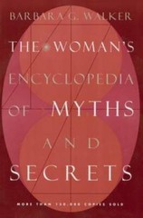 The Woman’s Encyclopedia of Myths and Secrets – Paperback – GOOD