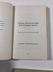 What Would the Founders Say? – Larry Schweikart (Hardcover, 2011, DJ)