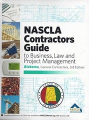 NASCLA Contractors Guide to Business, Law and Project Management, Alabama Ge…