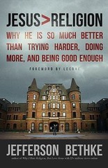 Jesus Religion: Why He Is So Much Bet- paperback, Jefferson Bethke, 1400205395