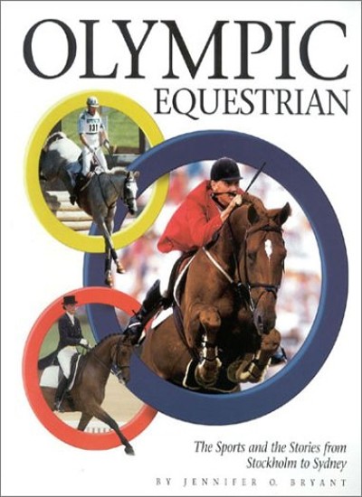 Olympic Equestrian: The Sports and the Stories from Stockholm to