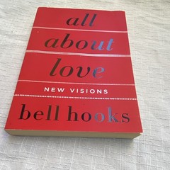 bell hooks All About Love: New Visions 2001 Trade Paperback 1st Perennial HC