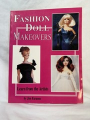 Jim Faraone Fashion Doll Makeovers Paperback 1996 112 Pages