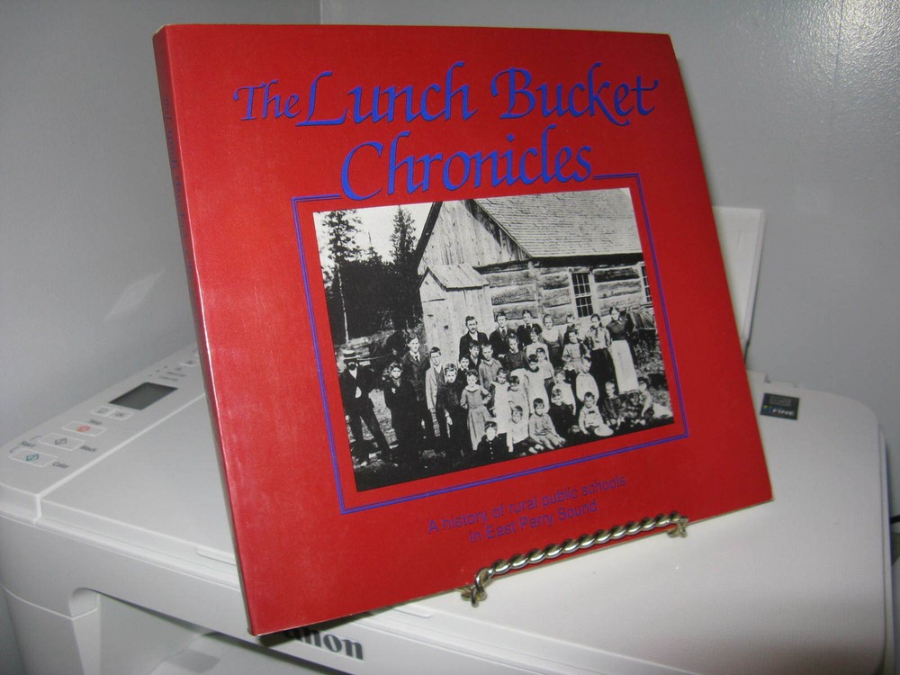 Lunch bucket Chronicles East Parry Sound Ontario History SC 1990 238 Pages VG+