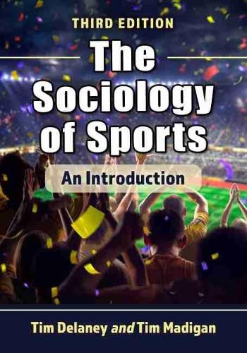 The Sociology of Sports – 9781476682372