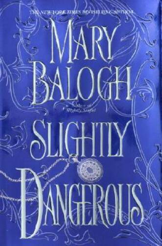 Slightly Dangerous (Balogh, Mary) – Hardcover By Balogh, Mary – VERY GOOD