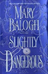 Slightly Dangerous (Balogh, Mary) – Hardcover By Balogh, Mary – VERY GOOD