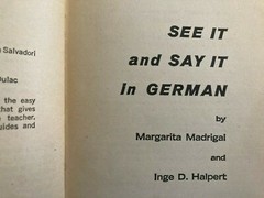 See It and Say It Ser.: See It and Say It in German by Inge D. Halpert and…