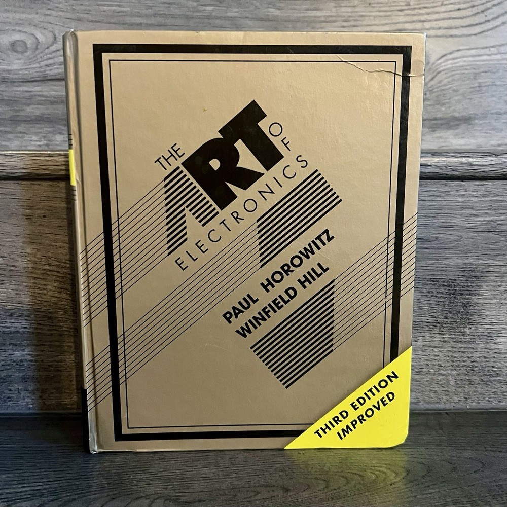 Art of Electronics by Paul Horowitz and Winfield Hill (2019, HC) 3rd Edition