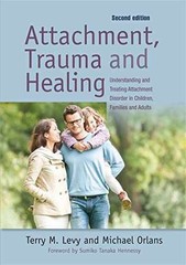 Attachment, Trauma, and – Paperback, by Orlans Michael; Levy – Very Good