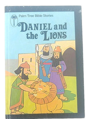 Daniel And The Lions by Kathy Singleton Hardcover 1981 Book