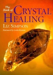 The Book of Crystal Healing – Paperback By Simpson, Liz – GOOD