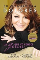 Su nombre era Dolores: La Jenn que yo – Paperback, by Salgado Pete – Very Good