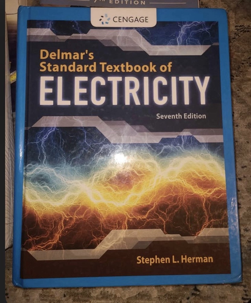 Delmar’s Standard Textbook of Electricity 7th Ed Stephen L. Herman Cengage