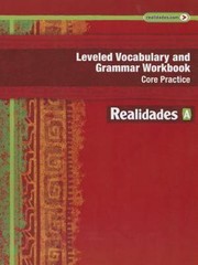 REALIDADES 2014 LEVELED VOCABULARY AN- 0133225690, paperback, Savvas Learning Co