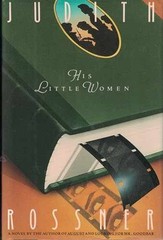 His Little Women: A Novel – Hardcover, by Rossner Judith – Very Good
