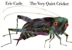 The Very Quiet Cricket Board Book by Carle, Eric