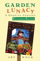 Garden Lunacy: A Growing Concern- Expanded Edition
