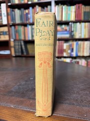 VTG Fair Play by Mrs Emma Dorothy Eliza Nevitte Southworth 1910s Hardcover. 6-2