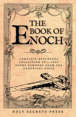 The Book of Enoch: Complete Apocrypha Collection of 5-Lost Books Removed from th