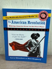 Politically Incorrect Guide American Revolution Schweikart Dougherty 2021