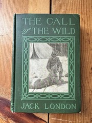 THE CALL OF THE WILD Jack London Antique 1906 Macmillan Illustrated Decorative