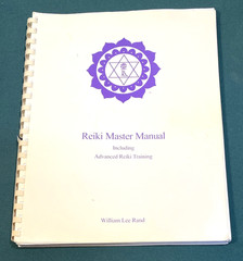 REIKI MASTER MANUAL w/ADVANCED TRAINING by William E. Rand ~ Softcover c.2003