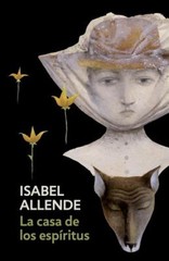 La Casa de Los Espiritus / the House of the Spirits Paperback Isa