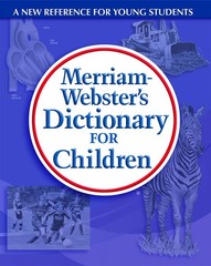 Merriam-Webster’s Dictionary for Children