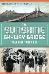 Nevin D. Sitler Richard N. Sitl The Sunshine Skyway Brid (Paperback) (UK IMPORT)