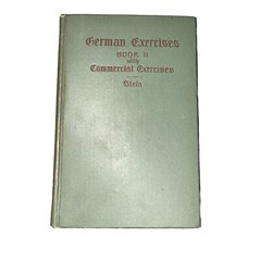 German Exercises Book II Material to Translate into German by Stein 1900