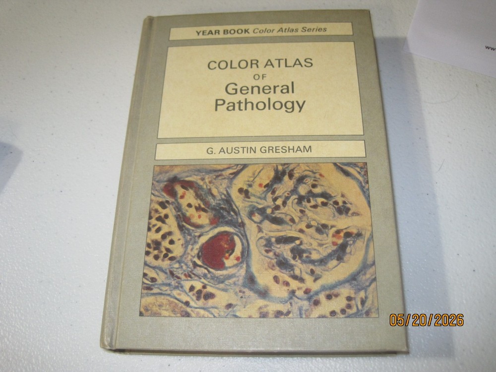 Vintage Color Atlas of General Pathology book G. Austin Gresham 1971