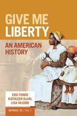 Give Me Liberty!: An American History, Eric Foner