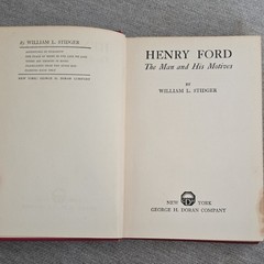 William L. Stidger Henry Ford The Man and His Motives 1923 Signed