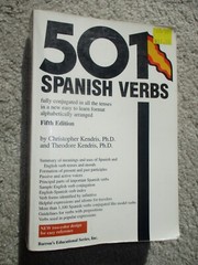 501 Spanish Verbs (5th Edition) by Christopher & Theodore Kendris (Ph.D.’s)