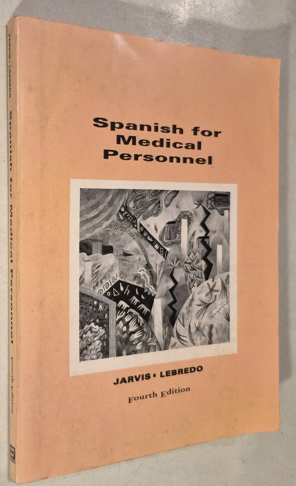 Spanish for Medical Personnel (Basic Spanish Grammar)