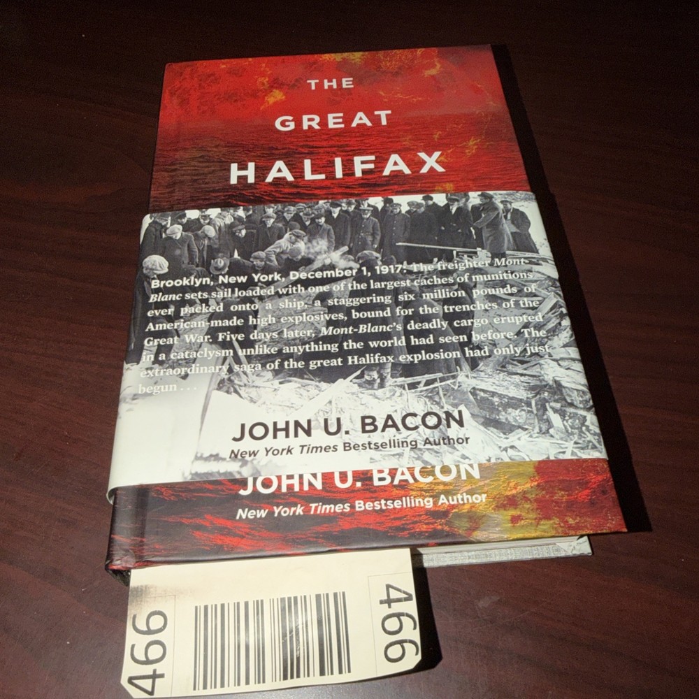 The Great Halifax Explosion John U Bacon (SIGNED) HC