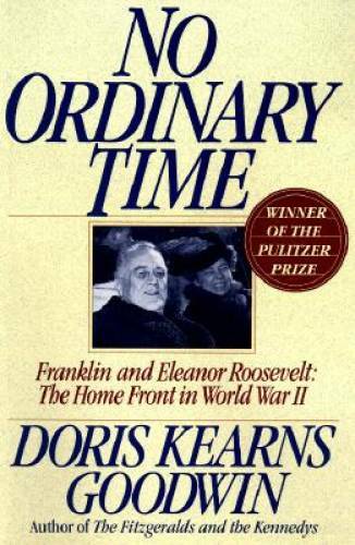 No Ordinary Time: Franklin and Eleanor Roosevelt: The Home Front in Worl – GOOD