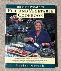 The Victory Garden Fish and Vegetable Cookbook – Hardcover