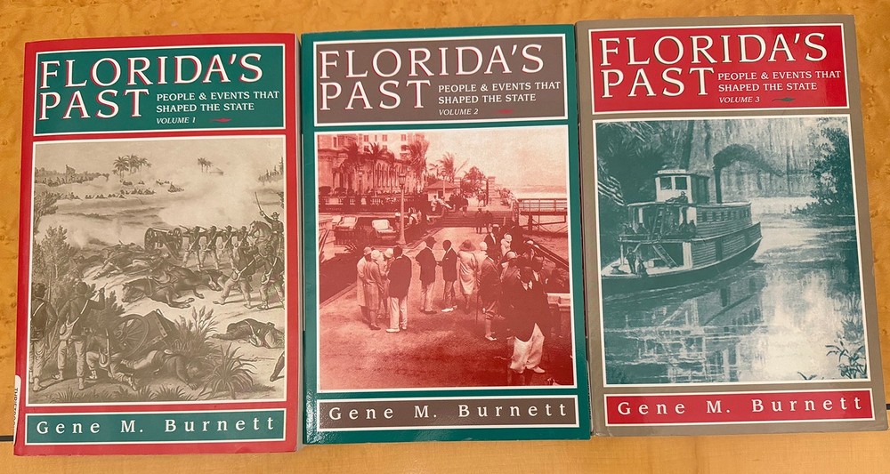 Florida’s Past, Vols, 1, 2 & 3.