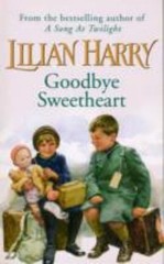 Goodbye Sweetheart Lilian Harry