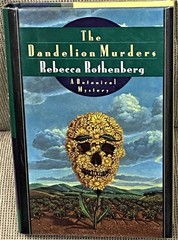 Rebecca Rothenberg / THE DANDELION MURDERS Signed 1st Edition 1994