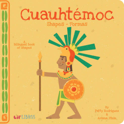 Cuauhtemoc: ShapesFormas (English and Spanish Edition) – Board book – VERY GOOD