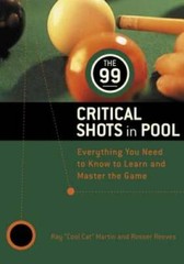 The 99 Critical Shots in Pool: Everything You Need to Know to Learn and M – GOOD